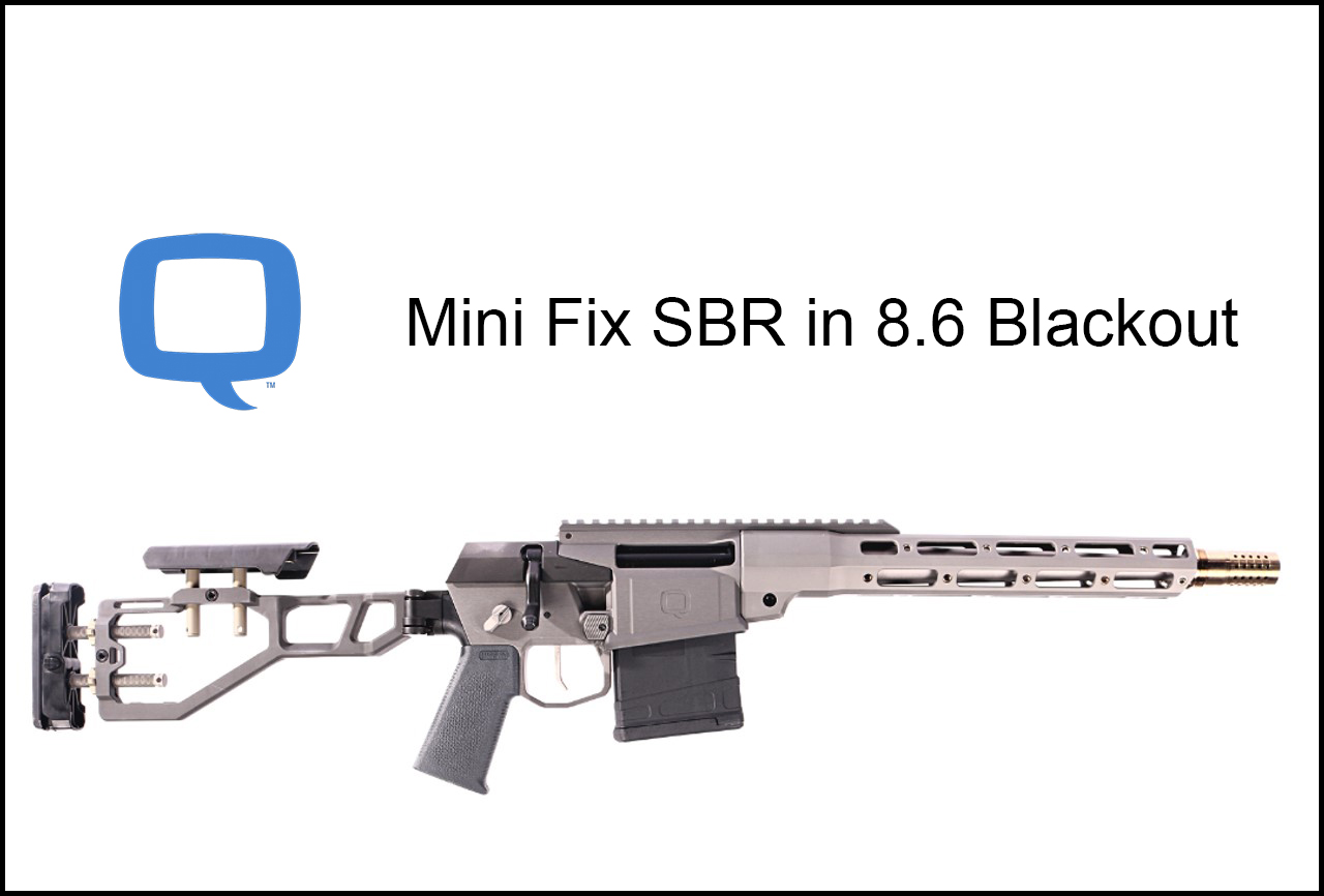 Q 8.6 Blackout Mini Fix SBR